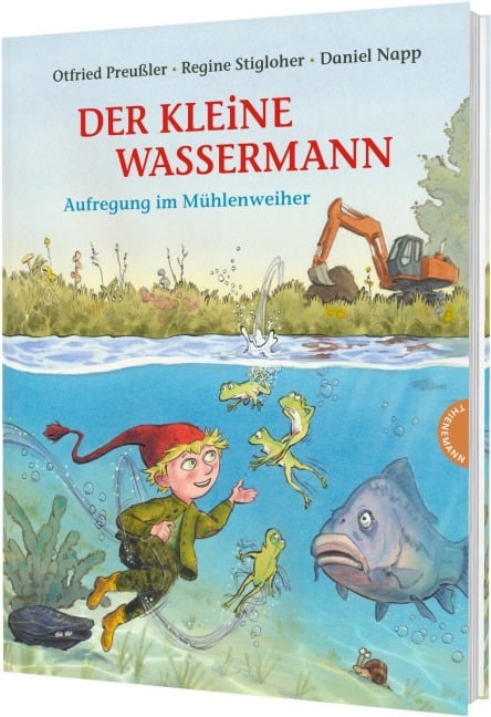 Der kleine Wassermann: Aufregung im Mühlenweiher - Otfried Preußler, Regine Stigloher