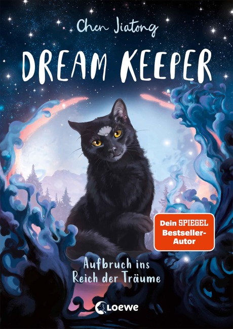 Dream Keeper (Band 1) - Aufbruch ins Reich der Träume - Jiatong Chen