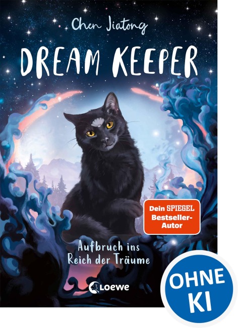 Dream Keeper (Band 1) - Aufbruch ins Reich der Träume - Jiatong Chen
