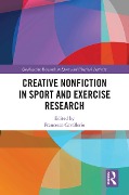 Creative Nonfiction in Sport and Exercise Research - 