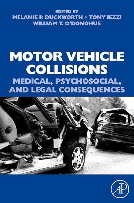 Motor Vehicle Collisions: Medical, Psychosocial, and Legal Consequences - 