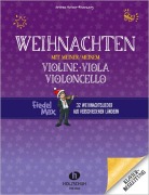 Weihnachten mit meiner/meinem Violine, Viola, Vc - Andrea Holzer-Rhomberg