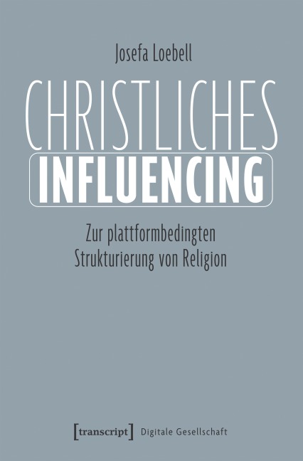 Christliches Influencing - Josefa Loebell