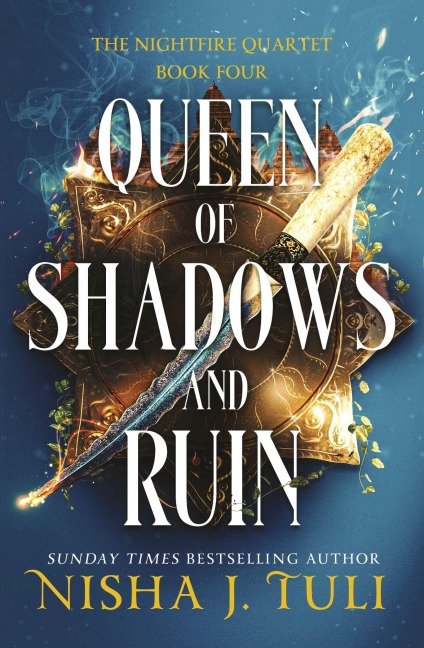Queen of Shadows and Ruin - Nisha J. Tuli