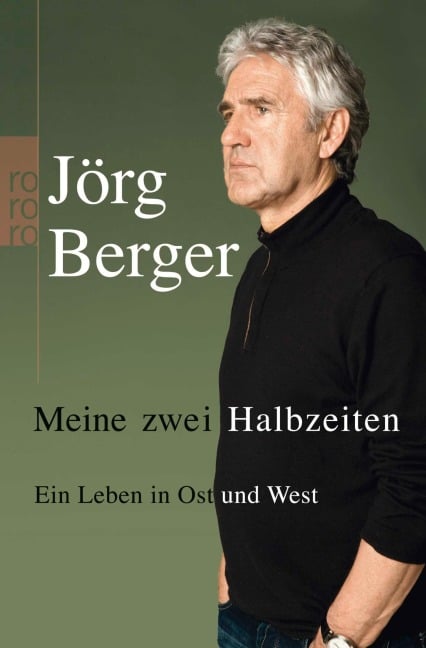 Meine zwei Halbzeiten - Jörg Berger