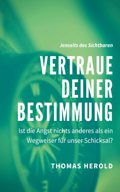 Vertraue Deiner Bestimmung - Thomas Herold