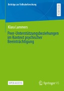 Cover-Bild zum Titel 'Peer-Unterstützungsbeziehungen im Kontext psychischer Beeinträchtigung' von 'Klara Lammers'