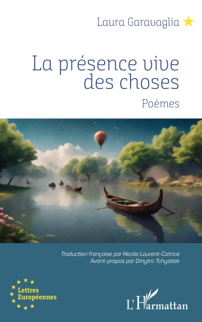 La présence vive des choses - Laura Garavaglia