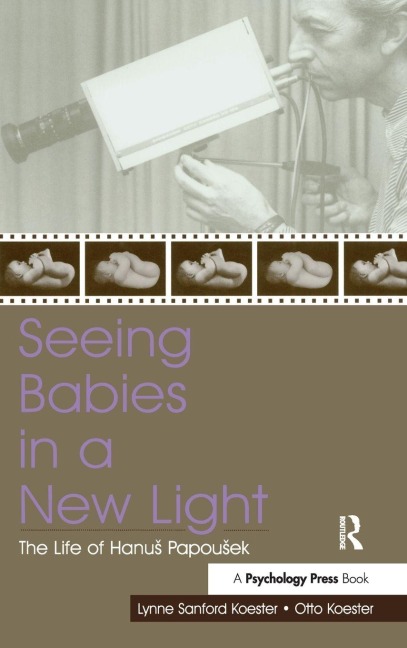 Seeing Babies in a New Light - Otto Koester
