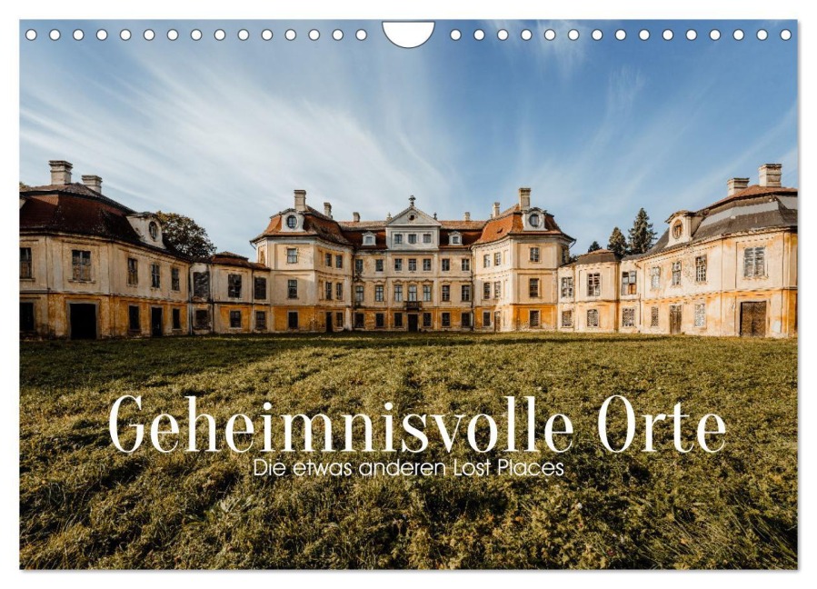 Geheimnisvolle Orte - Die etwas anderen Lost Places (Wandkalender 2026 DIN A4 quer), CALVENDO Monatskalender - HIGHLIGHT. photo HIGHLIGHT. photo