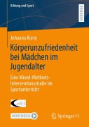 Cover-Bild zum Titel 'Körperunzufriedenheit bei Mädchen im Jugendalter' von 'Johanna Korte'