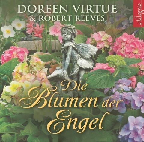 Die Blumen der Engel - Robert Reeves, Doreen Virtue