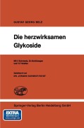 Cover-Bild zum Titel 'Die herzwirksamen Glykoside' von 'G. G. Belz'
