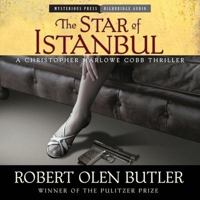 The Star of Istanbul Lib/E: A Christopher Marlowe Cobb Thriller - Robert Olen Butler