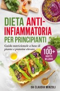 Cover-Bild zum Titel 'Dieta anti-infiammatoria per principianti' von 'Claudia Minzoli'