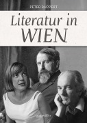 Cover-Bild zum Titel 'Literatur in Wien' von 'Peter Ruppert'