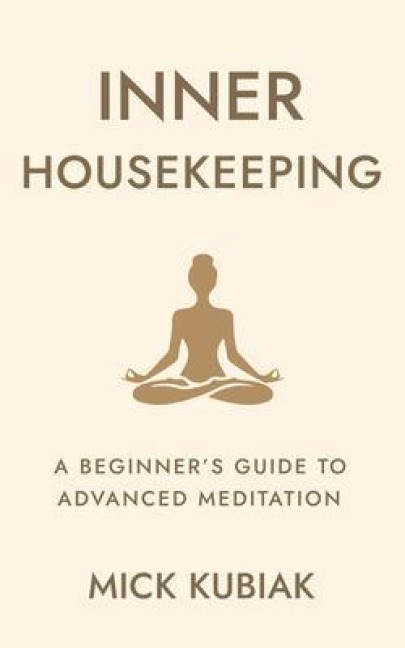 Inner Housekeeping - Mick Kubiak