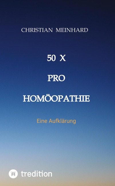 50 x pro Homöopathie - Christian Meinhard