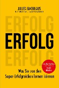 Erfolg - Julien Backhaus, Michael Jagersbacher