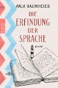 Die Erfindung der Sprache - Anja Baumheier
