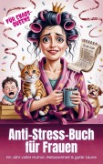 Cover-Bild zum Titel 'Anti-Stress-Buch für Frauen' von 'Kathinka Wunderlich'