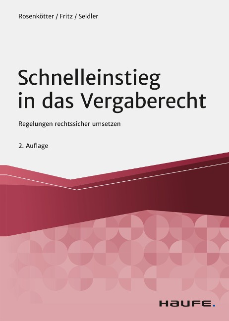 Schnelleinstieg in das Vergaberecht - Annette Rosenkötter, Aline Fritz, Anne-Carolin Seidler