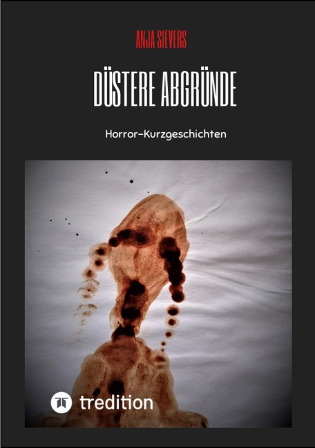 Düstere      Abgründe - Anja Sievers