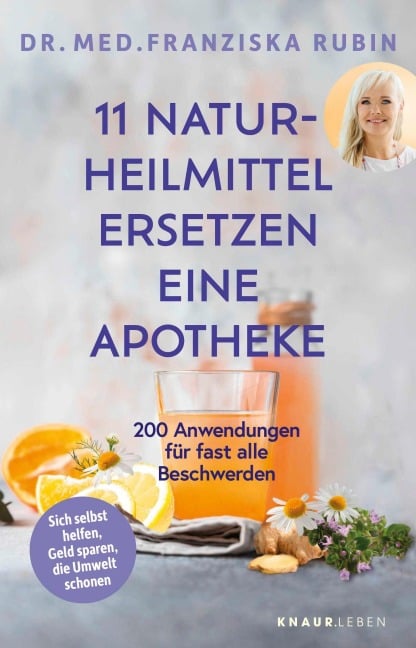 11 Naturheilmittel ersetzen eine Apotheke - Franziska Rubin