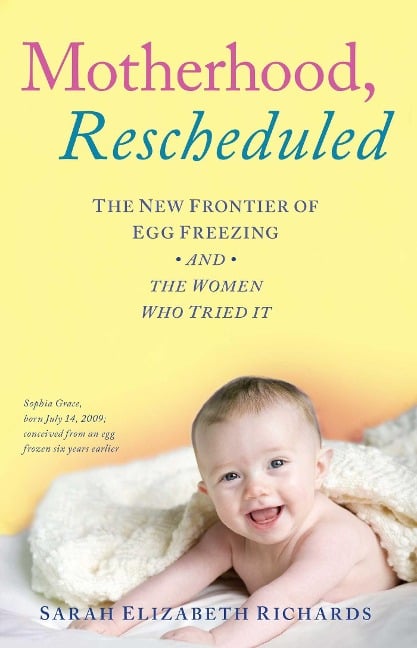 Motherhood, Rescheduled - Sarah Elizabeth Richards