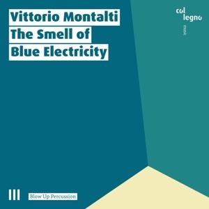 The Smell of Blue Electricity - Blow Up Percussion