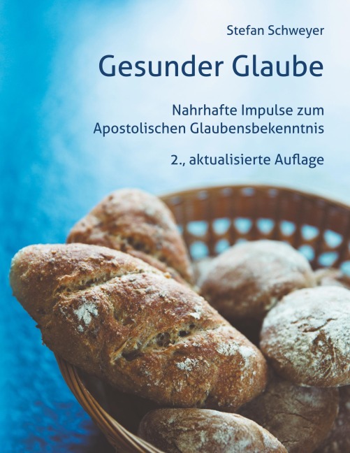 Gesunder Glaube - Stefan Schweyer