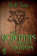 Cover-Bild zum Titel 'Das Geheimnis des siebten Richters' von 'Ralf Isau'