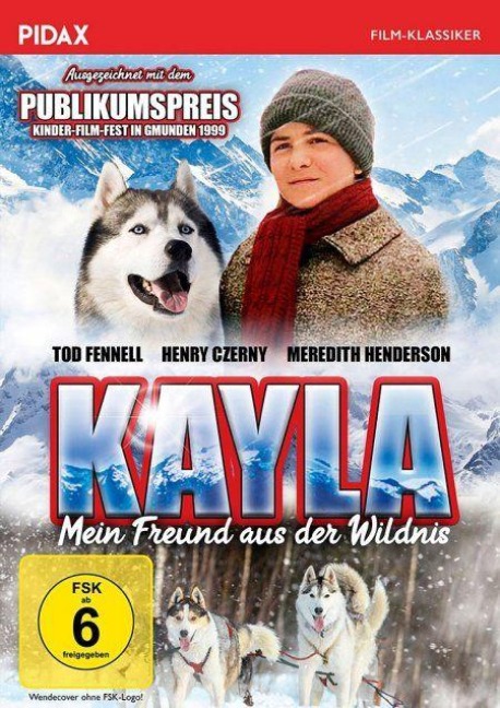 Kayla - Mein Freund aus der Wildnis - Peter Behrens, Elizabeth Van Steenwyk, Milan Kymlicka