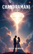 Cover-Bild zum Titel 'Chandramani-My Dreams The Kohinoor Saga' von 'Leadstart, Siva Samraj'