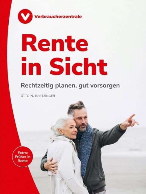 Rente in Sicht - Otto N. Bretzinger