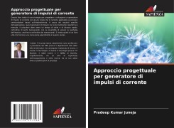 Cover-Bild zum Titel 'Approccio progettuale per generatore di impulsi di corrente' von 'Pradeep Kumar Juneja'