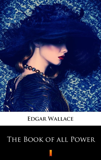 The Book of all Power - Edgar Wallace