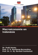 Cover-Bild zum Titel 'Macroéconomie en Indonésie' von 'Pudji Astuty, Ir. H. Bambang Bernanthos, Ir. Hj. Darwati Susilastuti'