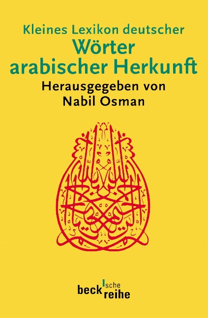 Kleines Lexikon deutscher Wörter arabischer Herkunft - 
