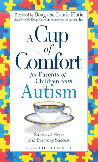 A Cup of Comfort for Parents of Children with Autism - Colleen Sell