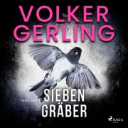 Cover-Bild zum Titel 'Sieben Gräber' von 'Volker Gerling'