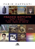 Cover-Bild zum Titel 'Franco Battiato. Tutti i dischi e tutte le canzoni, dal 1965 al 2019' von 'Fabio Zuffanti'