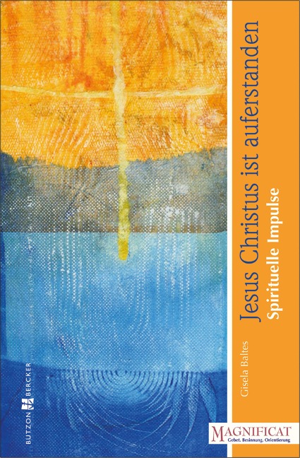 Jesus Christus ist auferstanden - Gisela Baltes