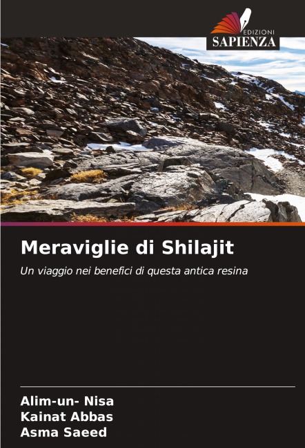 Meraviglie di Shilajit - Alim-Un Nisa, Kainat Abbas, Asma Saeed