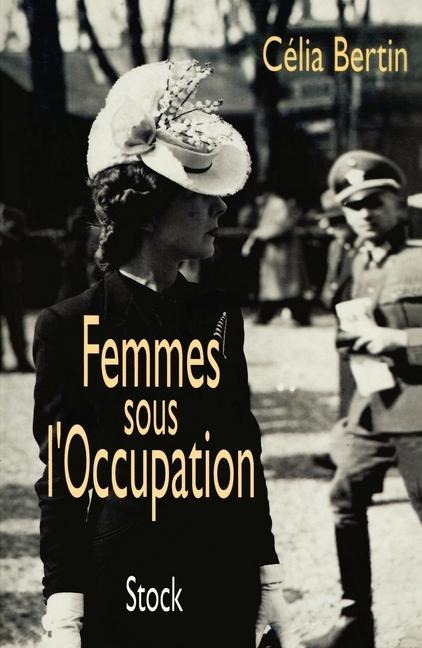 Femmes sous l'Occupation - Bertin-C