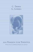 Cover-Bild zum Titel '100 Fragen zum Tinnitus' von 'C. Thora, G. Goebel'