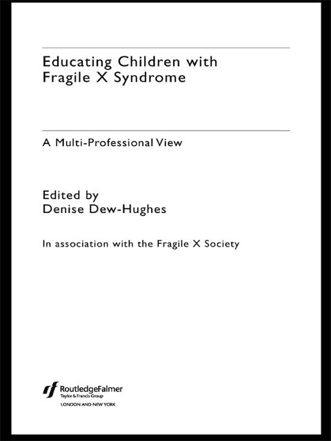 Educating Children with Fragile X Syndrome - 