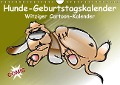 Hunde-Geburtstagskalender / Witziger Cartoon-Kalender (Wandkalender immerwährend DIN A4 quer) - Elisabeth Stanzer