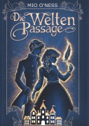 Cover-Bild zum Titel 'Die Weltenpassage' von 'Mio O'Ness'