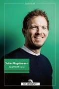 Cover-Bild zum Titel 'Julian Nagelsmann' von 'Justin Kraft'